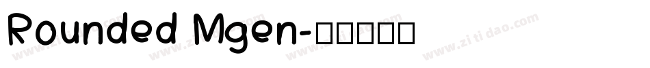 Rounded Mgen字体转换
